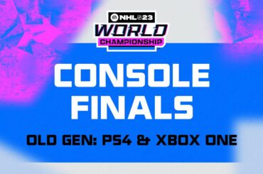 EA SPORTS™ NHL 23 World Championship™ | Console Semi Final and Final, Old Gen 👀