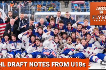 U18 Worlds & Philadelphia Flyers Draft Prospect Options