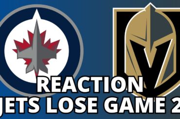 Reaction: Winnipeg Jets lose Game 2 vs. Vegas Golden Knights 5-1 - Series tied 1-1