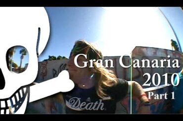 Death Skateboards - Gran Canaria 2010 - Part 1 of 2 - Adam Moss , Steak , Moggins , Cates , Nicolson