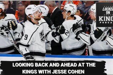 LA Kings look back and ahead with Jesse Cohen
