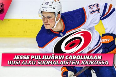 Jesse Puljujärvi Carolina Hurricanesiin | studion odotukset uudelle alulle