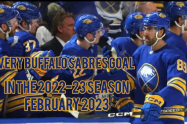 Every Buffalo Sabres Goal In The 2022-23 Season: February 2023