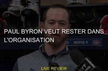 Paul Byron veut rester dans l'organisation