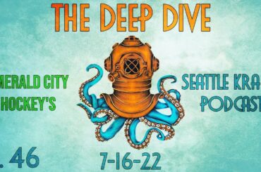 The Deep Dive Ep. 46 - Kraken Dev Camp Recap! [and more free agency talk]