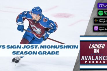Avalanche Sign Tyson Jost. Val Nichushkin Gets His Season Grade. The Woodstock '99 Documentary