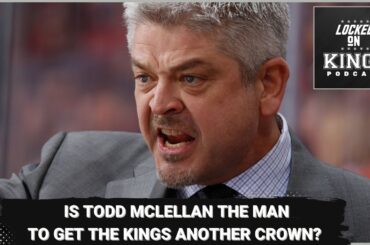 Is Todd McLellan the man to get the Kings another crown?