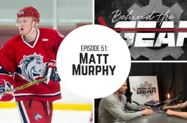 Behind the Gear PODCAST Episode 51: MATT MURPHY