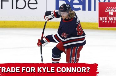 Should the Detroit Red Wings Trade for Kyle Connor?