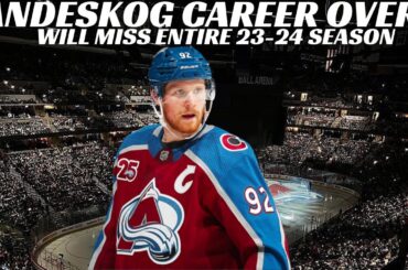 Breaking News: Avalanche Captain Gabriel Landeskog to Miss ENTIRE 23-24 Season - Career Over?