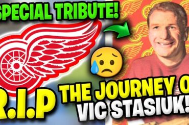 ✨✝️ SPECIAL TRIBUTE! - R.I.P VIC STASIUK! DETROIT RED WINGS NEWS TODAY!