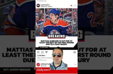 Edmonton Oilers Janmark is out for the rest of the series with a foot injury