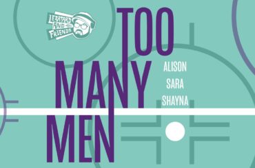 Too Many Men | "Sunk Cost Fallacy" | Episode 04.46