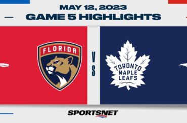 NHL Game 5 Highlights | Panthers vs. Maple Leafs - May 12, 2023