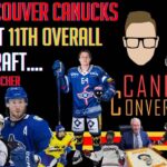 The Vancouver Canucks select at 11th... ft. David Reinbacher | Canucks Conversation - May 11, 2023