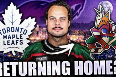 AUSTON MATTHEWS RETURNING HOME? ARIZONA COYOTES SOON? Toronto Maple Leafs News & Trade Rumours Today