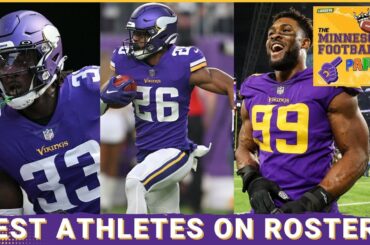 Minnesota Vikings Most ATHLETIC Players On 90-Man Roster | The Minnesota Football Party