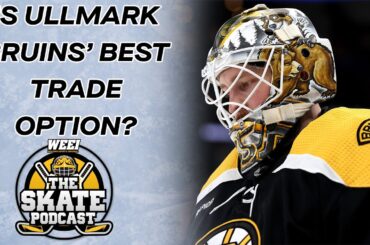 Bruins' Best Offseason Trade Options Include Ullmark | The Skate Podcast Ep. 197
