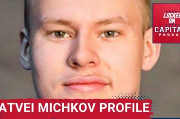 What kind of player would the Washington Capitals be getting if they draft Matvei Michkov?