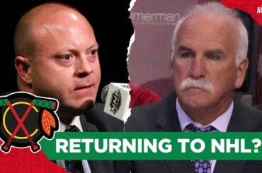 Could Joel Quenneville and Stan Bowman return to the NHL this offseason? | CHGO Blackhawks Podcast