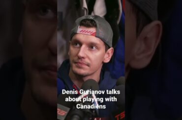 Denis Gurianov on playing with the Canadiens after being traded