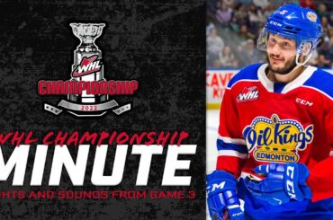 2022 WHL Championship Minute - Game 3