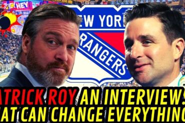 🔥 TODAY'S LATEST NEWS FROM THE NEW YORK RANGERS! PATRICK ROY AN INTERVIEW THAT CAN CHANGE EVERYTHIN