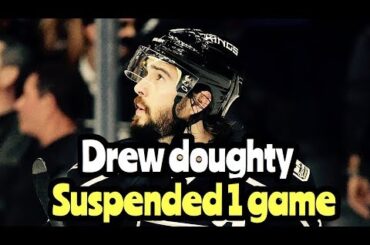Drew Doughty SUSPENDED 1 Game For Hit On William Carrier