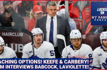 Rangers coach candidates: Spencer Carbery and Sheldon Keefe! Laviolette and Babcock interviewed!