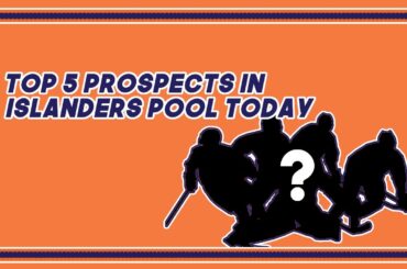 Top 5 prospects in the Islanders system