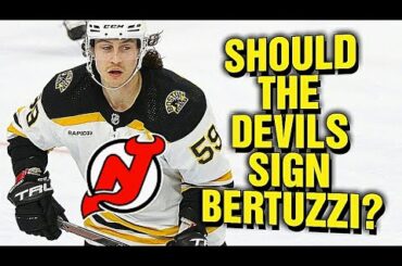 Should The NJ Devils SIGN Tyler Bertuzzi?