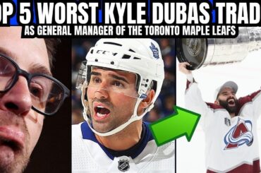 Top 5 WORST Kyle Dubas Trades as GM of the Toronto Maple Leafs (DUBAS FIRED)
