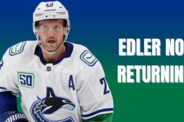 Canucks news: Alex Edler NOT returning to the team, will become an unrestricted free agent