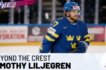 Beyond The Crest | Timothy Liljegren (SWE) | 2023 #IIHFWorlds