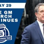 The GM SEARCH ENTERS WEEK 2 | Leafs Morning Take - May 29th