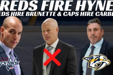 Breaking News: Predators Fire Hynes & Hire Brunette + Capitals Hire Carbery