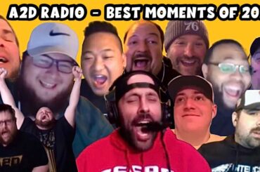 2022 BEST & MOST OUTRAGEOUS MOMENTS ON A2D RADIO | 2022 RECAP