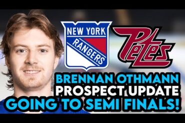 New York Rangers Prospect Brennan Othmann In SEMI-FINALS Of The Memorial Cup! | Prospect Update
