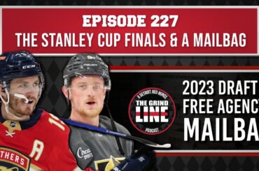 Episode 227- The Stanley Cup Finals & A Detroit Red Wings NHL Draft / Free Agency Mailbag