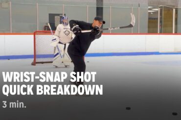 Wrist-Snap Shot Quick Breakdown
