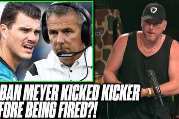 Urban Meyer Kicked Kicker At Practice Before Getting Fired | Pat McAfee Reacts