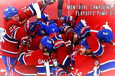 Montreal Canadiens 2021 Playoffs Pump Up