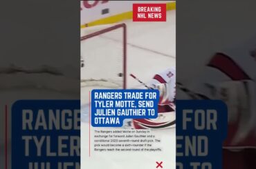 Rangers trade for Tyler Motte, send Julien Gauthier to Ottawa | short #nhl #news #shorts