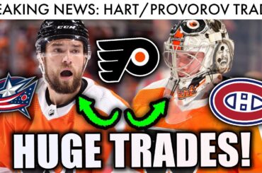 🔴 LIVE: CARTER HART & IVAN PROVOROV TRADED BY FLYERS! (NHL News Today Rumors & Habs Live Stream)