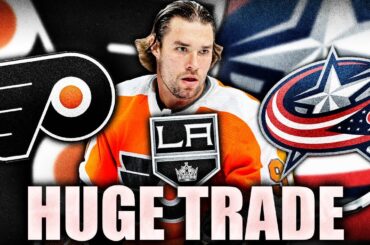 HUGE 3-WAY TRADE: BLUE JACKETS, LA KINGS, FLYERS (Ivan Provorov To Columbus, Cal Petersen, Walker)