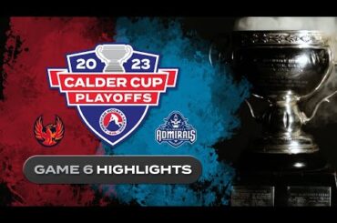 AHL Highlights: 2023 Western Conference Finals Game 6