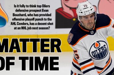 Oil Spills: For Oilers' Evan Bouchard, it's a matter of time