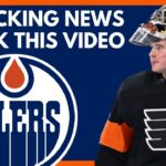 A HUGE SHOCK + Goalie Speculation | Edmonton Oilers News Today (Carter Hart/Jack Campbell/Skinner)