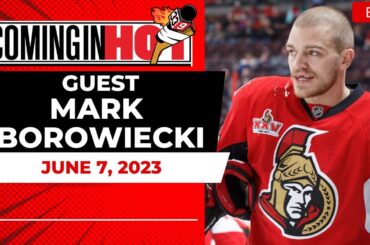 Mark Borowiecki | Coming in Hot - June 7