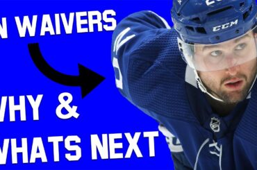Why The Toronto Maple Leafs Placed Nick Ritchie On Waivers & What's Next!